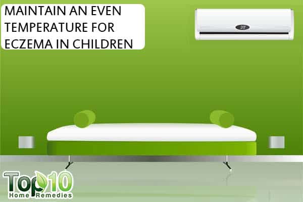 maintain even temperature to deal with child eczema