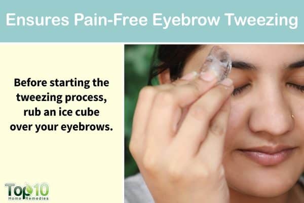 ice cubes for pain-free eyebrow tweezing